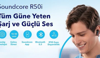ANKER Soundcore R50i Bluetooth Kulaklık Türkiye'de İlk Kez Hepsiburada'da Ön Siparişe Açıldı