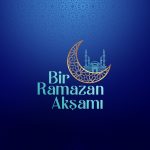KÜLLİYE’DEN CANLI: BİR RAMAZAN AKŞAMI
