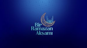 KÜLLİYE’DEN CANLI: BİR RAMAZAN AKŞAMI